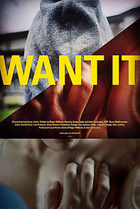 Watch Want It (Short 2015)