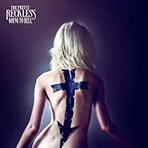 Watch The Pretty Reckless: Going to Hell