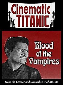 Watch Cinematic Titanic: Blood of the Vampires