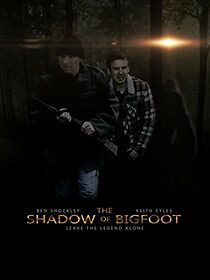 Watch The Shadow of Bigfoot