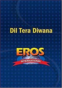 Watch Dil Tera Diwana