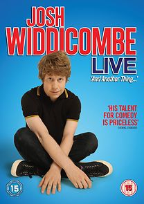 Watch Josh Widdicombe Live: And Another Thing...