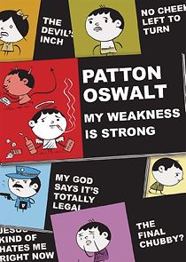 Watch Patton Oswalt: My Weakness Is Strong (TV Special 2009)