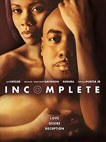 Watch Incomplete: A Story of Love, Desire and Deception