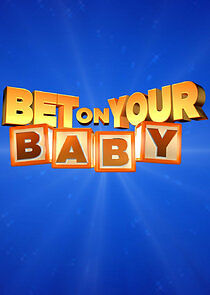 Watch Bet on Your Baby