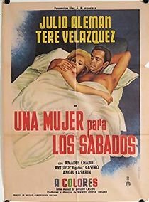 Watch Una mujer para los sabados