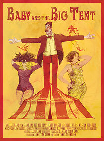 Watch Baby and the Big Tent (Short 2015)