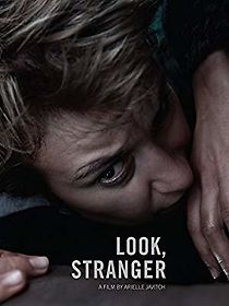 Watch Look, Stranger