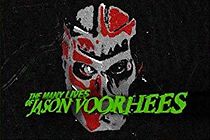Watch The Many Lives of Jason Voorhees