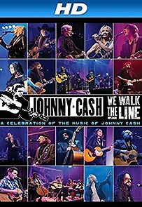 Watch We Walk the Line: A Celebration of the Music of Johnny Cash