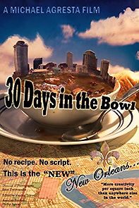 Watch 30 Days in the Bowl