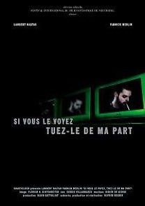 Watch Si vous le voyez, tuez-le de ma part