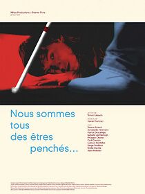 Watch Nous sommes tous des êtres penchés (Short 2013)