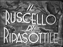 Watch Il ruscello di Ripasottile (Short 1941)