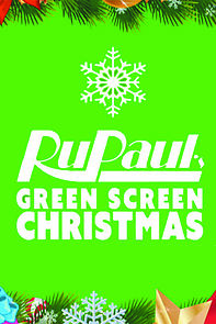 Watch RuPaul's Drag Race: Green Screen Christmas