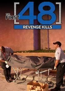 Watch The First 48: Revenge Kills
