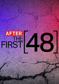 Watch After the First 48
