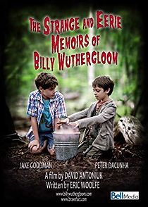 Watch The Strange and Eerie Memoirs of Billy Wuthergloom