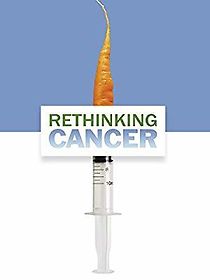 Watch Rethinking Cancer