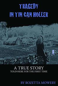 Watch Tragedy in Tin Can Holler