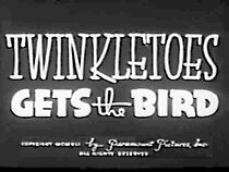 Watch Twinkletoes Gets the Bird (Short 1941)