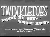 Watch Twinkletoes - Where He Goes Nobody Knows (Short 1941)