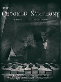 Watch The Crooked Symphony (Short 2009)