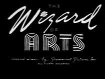 Watch The Wizard of Arts (Short 1941)