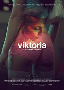 Watch Viktoria: A Tale of Grace and Greed
