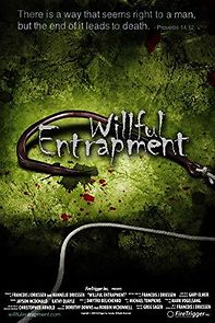 Watch Willful Entrapment