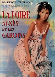 Watch La Loire, Agnès et les garçons