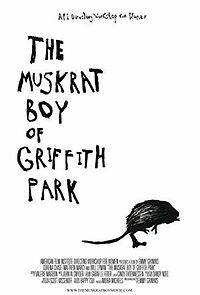 Watch The Muskrat Boy of Griffith Park