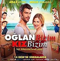 Watch Oglan Bizim Kiz Bizim
