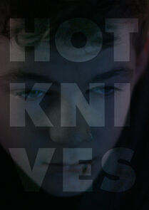 Watch Hot Knives (Short 2016)