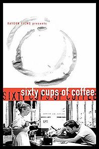 Watch Sixty Cups of Coffee
