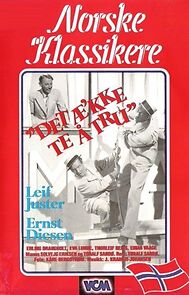 Watch Det æ'kke te å tru