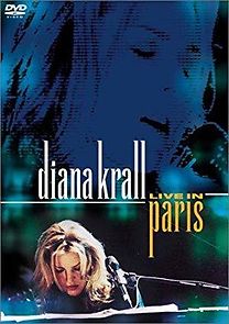 Watch Diana Krall: Live in Paris