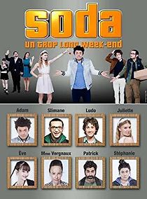 Watch Soda: Un trop long week-end