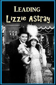 Watch Leading Lizzie Astray (Short 1914)