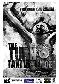 Watch Taxi Violence: The Turn