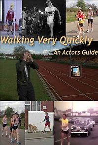 Watch Walking Very Quickly: An Actors Guide