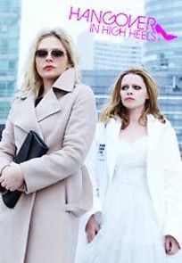 Watch Hangover in High Heels