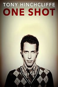 Watch Tony Hinchcliffe: One Shot (TV Special 2016)