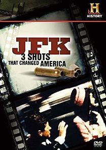 Watch JFK: 3 Shots That Changed America