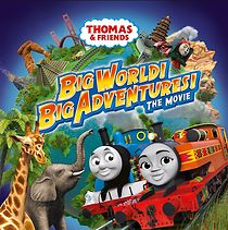 Watch Thomas & Friends: Big World! Big Adventures! The Movie