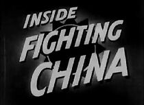 Watch Inside Fighting China (Short 1942)