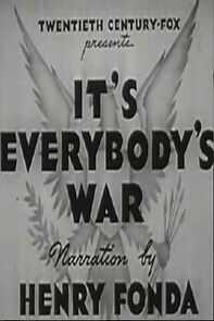 Watch It's Everybody's War (Short 1942)