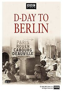 Watch D-Day to Berlin