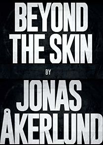 Watch Beyond the Skin