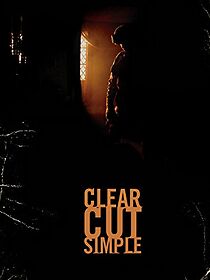 Watch Clear Cut, Simple (Short 2006)